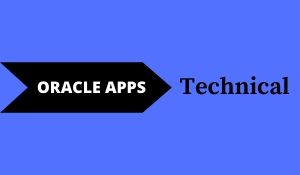 ORACLE APPS TECHNICAL