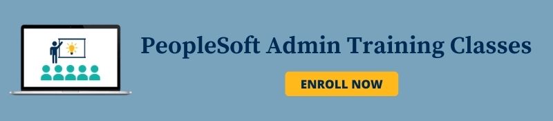 PEOPLESOFT ADMIN TRAINING